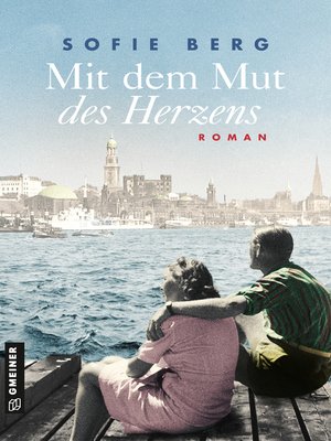 cover image of Mit dem Mut des Herzens